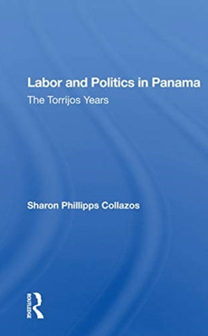 Labor and Politics in Panama