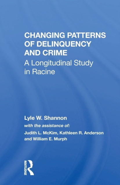 Book cover of: Changing Patterns Of Delinquency And Crime