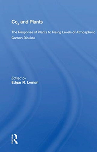 Book cover of: CO2 and Plants. By: Edgar R. Lemon