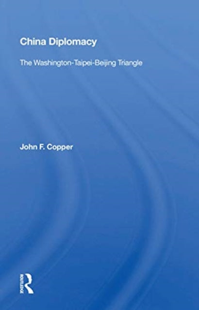 Book cover of: China Diplomacy. By: John Franklin Copper
