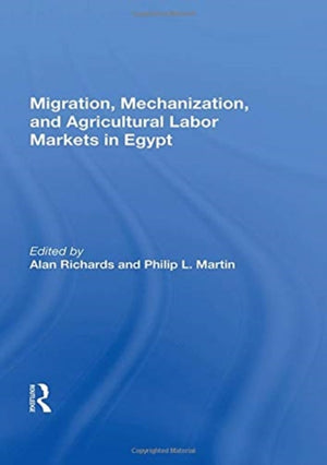 Migration, Mechanization, And Agricultural Labor Markets In Egypt