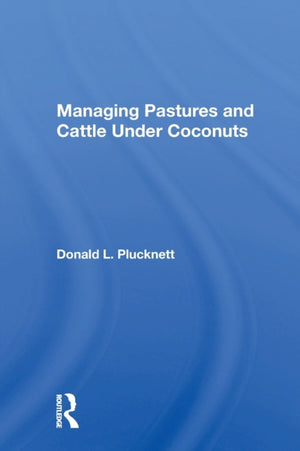 Managing Pastures And Cattle Under Coconuts