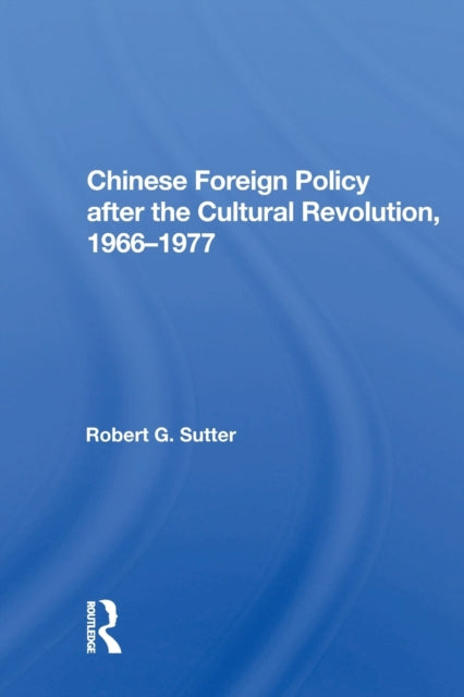 Book cover of: Chinese Foreign Policy. By: Robert G. Sutter