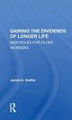 Book cover of: Gaining The Dividends Of Longer Life