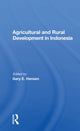 Book cover of: Agricultural And Rural Development In Indonesia. By: Gary E. Hansen