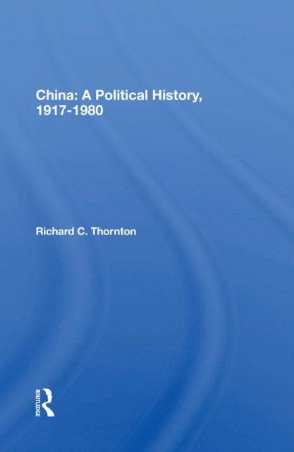 Book cover of: China: A Political History, 1917-1980