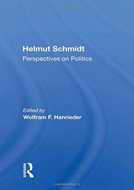 Book cover of: Helmut Schmidt: Perspectives On Politics. By: Helmut Schmidt