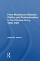 Book cover of: From Muskets to Missiles: Politics and Professionalism in the Chinese Army, 1945-1981. By: Harlan W. Jencks
