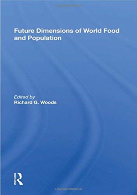 Book cover of: Future Dimensions Of World Food And Population