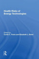 Book cover of: Health Risks Of Energy Technologies. By: Curtis Travis