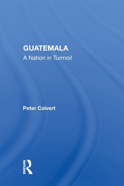 Book cover of: Guatemala. By: Peter Calvert