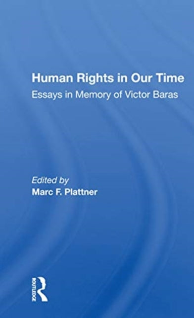Book cover of: Human Rights In Our Time. By: Victor Baras