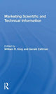 Book cover of: Marketing Scientific and Technical Information. By: William Richard King