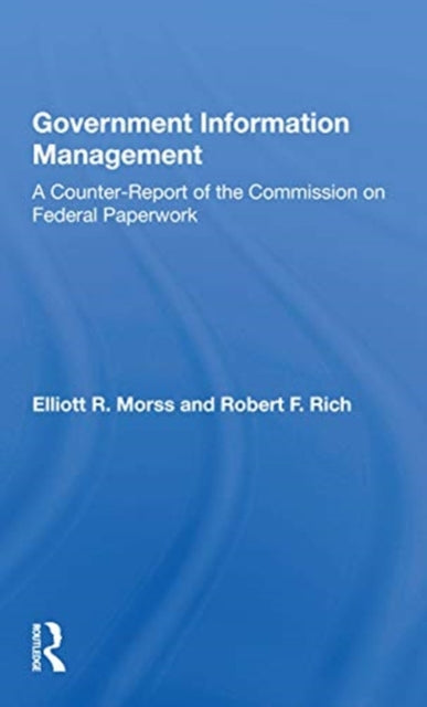Book cover of: Government Information Management. By: Elliott R. Morss