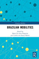 Book cover of: Brazilian Mobilities. By: Maria Alice De Faria Nogueira