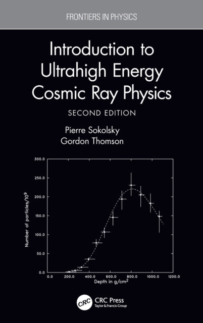 Book cover of: Introduction To Ultrahigh Energy Cosmic Ray Physics. By: Pierre Sokolsky