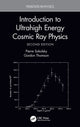 Book cover of: Introduction To Ultrahigh Energy Cosmic Ray Physics. By: Pierre Sokolsky