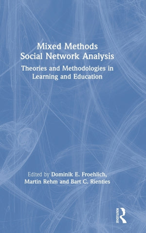 Mixed Methods Social Network Analysis