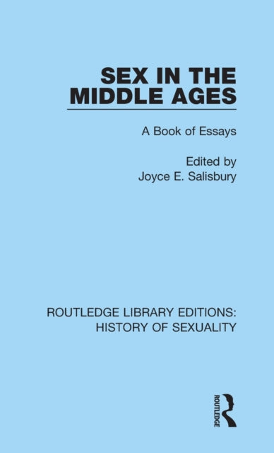 Book cover of: Sex in the Middle Ages. By: Joyce E. Salisbury