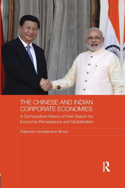 Book cover of: Chinese and Indian Corporate Economies. By: Raj Brown