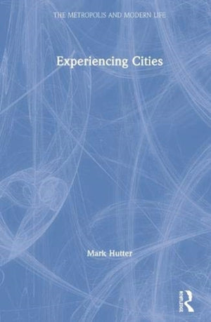 Experiencing Cities
