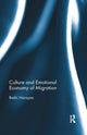 Book cover of: Culture and Emotional Economy of Migration. By: Badri Narayan