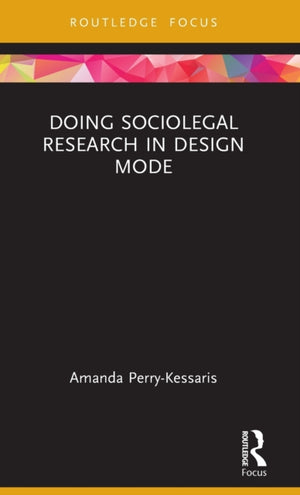 Doing Sociolegal Research in Design Mode