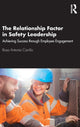 Book cover of: Relationship Factor in Safety Leadership. By: Rosa Antonia Carrillo