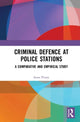 Book cover of: Criminal Defence at Police Stations. By: Anna Pivaty