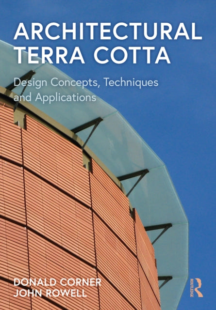 Book cover of: Architectural Terra Cotta. By: Donald Corner