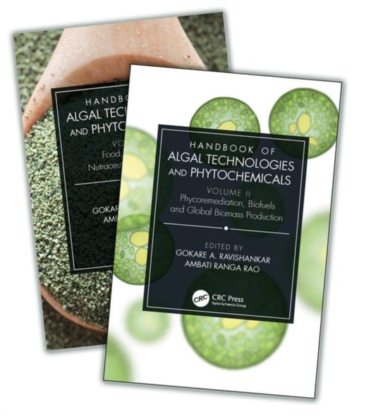 Book cover of: Handbook of Algal Technologies and Phytochemicals. By: Gokare A. Ravishankar