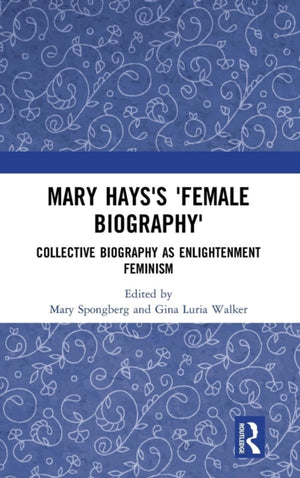 Mary Hays's 'Female Biography'