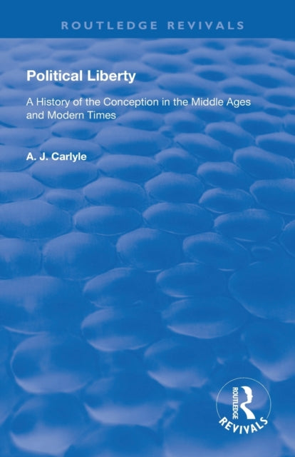 Book cover of: Political Liberty. By: Alexander James Carlyle