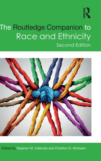 Book cover of: Routledge Companion to Race and Ethnicity. By: Stephen M. Caliendo