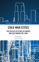 Book cover of: Cold War Cities. By: Tze-ki Hon
