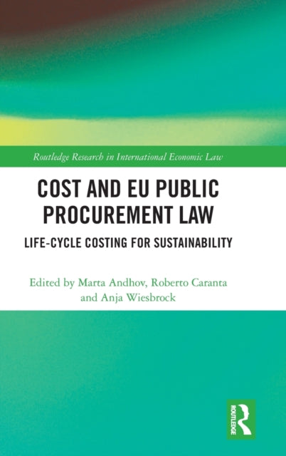 Book cover of: Cost and EU Public Procurement Law. By: Marta Andhov