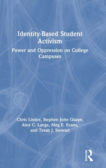 Book cover of: Identity-Based Student Activism. By: Chris Linder