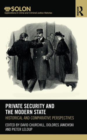 Private Security and the Modern State