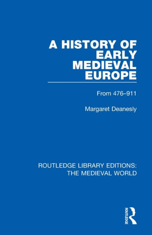 A History of Early Medieval Europe
