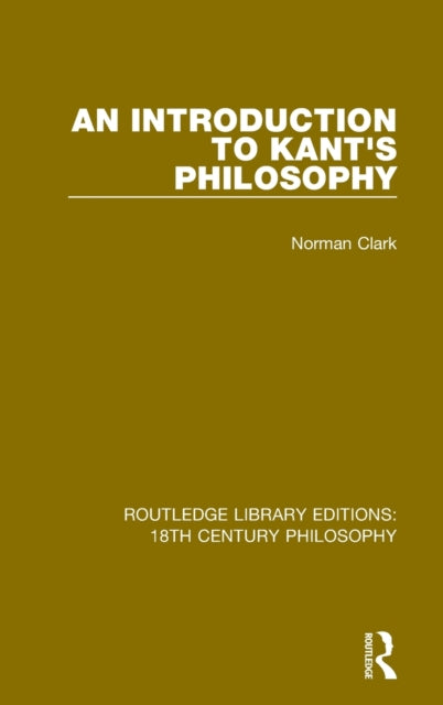 Book cover of: Introduction to Kant's Philosophy. By: Norman Clark