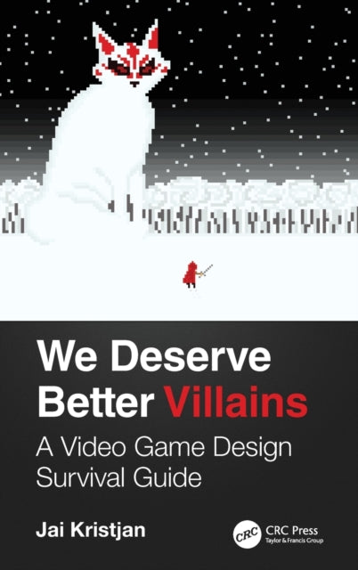 Book cover of: We Deserve Better Villains. By: Jai Kristjan