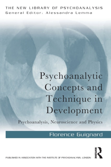 Book cover of: Psychoanalytic Concepts and Technique in Development. By: Florence Guignard