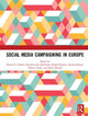 Book cover of: Social Media Campaigning in Europe. By: Darren G. Lilleker