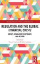 Book cover of: Regulation and the Global Financial Crisis. By: Daniel Cash