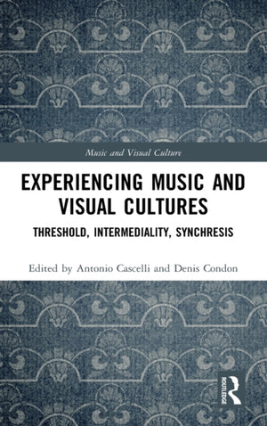 Experiencing Music and Visual Cultures