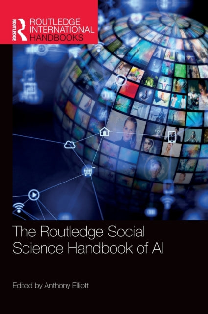 Book cover of: Routledge Social Science Handbook of AI. By: Anthony Elliott
