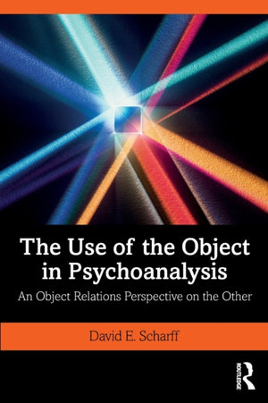 Use of the Object in Psychoanalysis