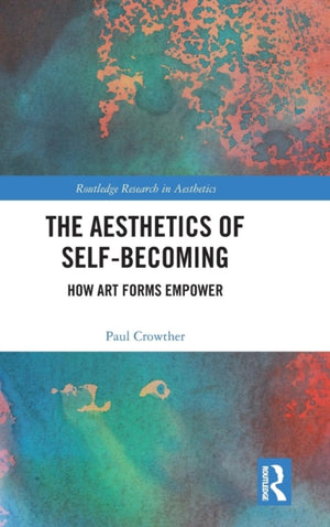 Aesthetics of Self-Becoming