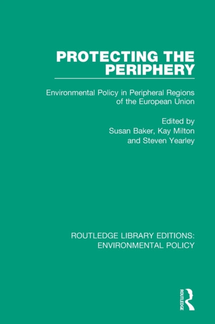 Book cover of: Protecting the Periphery. By: Susan Baker