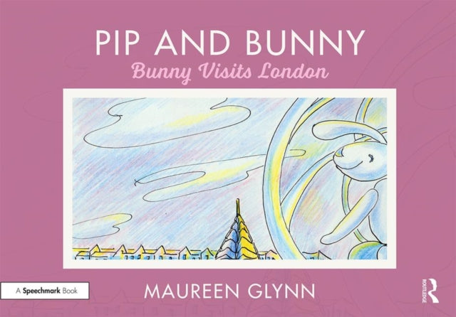 Book cover of: Pip and Bunny. By: Maureen Glynn